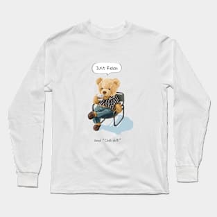 The bear design "Just Relax" Long Sleeve T-Shirt